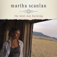 Scanlan, Martha - The West Was Burning