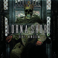 Lorna Shore - Bone Kingdom (EP)