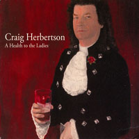 Herbertson, Craig - A Health To The Ladies