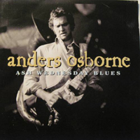 Osborne, Anders - Ash Wednesday Blues