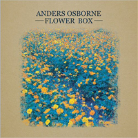 Osborne, Anders - Flower Box