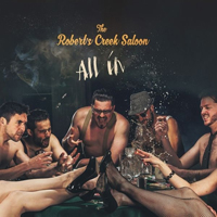 Robert's Creek Saloon - All In
