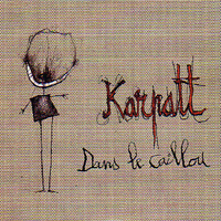 Karpatt - Dans Le Caillou