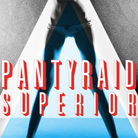Pantyraid - Superior (Single)