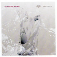 Lights Of Euphoria - Fading Moments (Remixes)