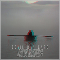 Devil May Care (DEU) - Calm Waters (Single)