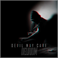 Devil May Care (DEU) - Delirium (EP)