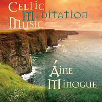 Áine Minogue - Celtic Meditation Music