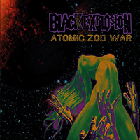 Black Explosion - Atomic Zod War