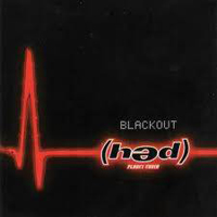 (hed) P.E. - Blackout (Single)