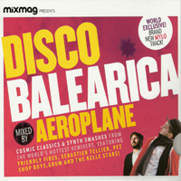 Various Artists [Soft] - Mixmag Presents: Disco Balearica (Mixed By Aeroplane)