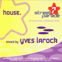 Various Artists [Soft] - Streetparade Official House Compilation 2009 (Mixed By Yves Larock)