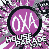 Various Artists [Soft] - OXA House Parade 2009