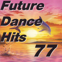 Various Artists [Soft] - Future Dance Hits Vol. 77 (CD 1)