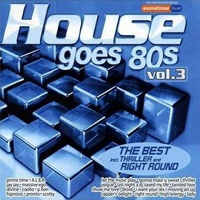 Various Artists [Soft] - House Goes 80s Vol. 3 (CD 1)