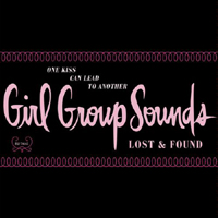 Various Artists [Soft] - Girl Group Sounds Lost & Found: One Kiss Can Lead To Another (CD 1)