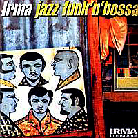 Various Artists [Soft] - Irma Jazz Funk 'n' Bossa