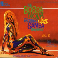 Various Artists [Soft] - The Bossa Nova Exciting - Jazz Samba Rhythms (Vol. 2)