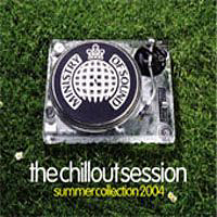 Various Artists [Soft] - Ministry Of Sound Presents: The Chillout Session - Summer Collection 2004