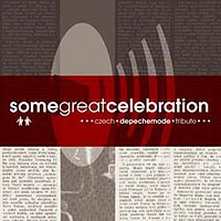 Various Artists [Soft] - Some Great Celebration (Czech Depeche Mode Tribute)