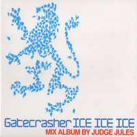 Various Artists [Soft] - Gatecrasher: ICE ICE ICE