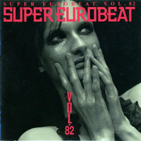 Various Artists [Soft] - Super Eurobeat Vol. 82