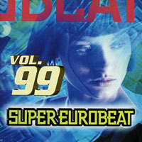 Various Artists [Soft] - Super Eurobeat Vol. 99