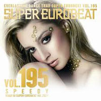 Various Artists [Soft] - Super Eurobeat Vol. 195 - Speedy