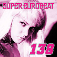 Various Artists [Soft] - Super Eurobeat Vol. 138