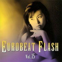 Various Artists [Soft] - Eurobeat Flash Vol. 15