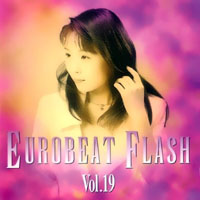 Various Artists [Soft] - Eurobeat Flash Vol. 19
