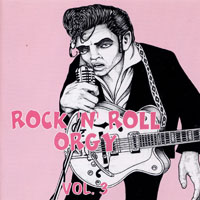 Various Artists [Soft] - Rock & Roll Orgy, Vol. 3