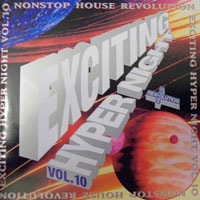 Various Artists [Soft] - Nonstop House Revolution Exciting Hyper Night Vol. 10