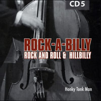 Various Artists [Soft] - Rock-A-Billy - 200 Original Hits & Rarities (CD 05: Honky Tonk Man)