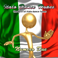 Various Artists [Soft] - Italo Dance Hypes Numero Due (The Best Of Italo Dance Tunes)