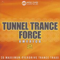 Various Artists [Soft] - Tunnel Trance Force America 2