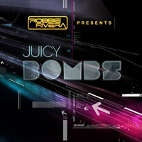 Various Artists [Soft] - Robbie Rivera Presents Juicy Bombs