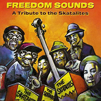 Various Artists [Soft] - Freedom Sounds (A Tribute to The Skatalites)