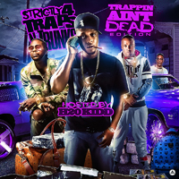 Various Artists [Soft] - Strictly 4 Traps N Trunks: Trappin Aint Dead Edition (CD 1)