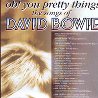 Various Artists [Soft] - Oh! You Pretty Things - Songs Of David Bowie