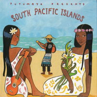 Various Artists [Soft] - Putumayo Presents - South Pacific Islands 2004
