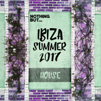 Various Artists [Soft] - Nothing But... Ibiza Summer 2017: House (CD 1)