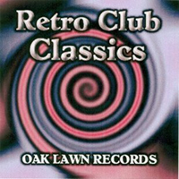 Various Artists [Soft] - Oak Lawn Records: Retro Club Classics