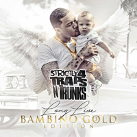 Various Artists [Soft] - Strictly 4 Traps N Trunks: Long Live Bambino Gold Edition 3