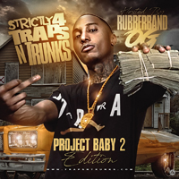 Various Artists [Soft] - Strictly 4 Traps N Trunks: Project Baby Edition 2