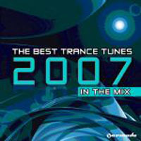 Various Artists [Soft] - The Best Trance Tunes 2007 In The Mix (CD 1)