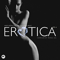 Various Artists [Soft] - Erotica, Vol. 6 (Most Erotic Chillout & Lounge Music)
