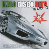 Various Artists [Soft] - Italo Disco Hits Remixed (2008)