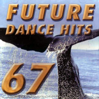 Various Artists [Soft] - Future Dance Hits Vol.67