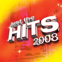 Various Artists [Soft] - Just The Hits 2008